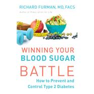 Winning Your Blood Sugar Battle by Furman, Richard, 9780800728069