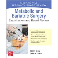 Metabolic and Bariatric Surgery Exam and Board Review by Lim, Robert; Jones, Daniel, 9781260468069