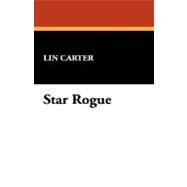 Star Rogue by Carter, Lin, 9781434498069