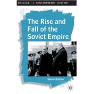 The Rise and Fall of the Soviet Empire, Second Edition by Pearson, Raymond, 9780333948071