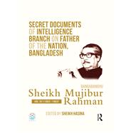 Secret Documents of Intelligence Branch on Father of the Nation, Bangladesh - Bangabandhu Sheikh Mujibur Rahman by Hasina, Sheikh, 9780367468071
