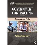 Government Contracting: Promises and Perils by Curry; William Sims, 9781498738071