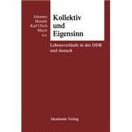 Kollektiv Und Eigensinn by Huinink, Johannes; Mayer, Karl Ulrich, 9783050028071