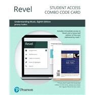 Revel for Understanding Music -- Combo Access Card by Yudkin, Jeremy, 9780135248072