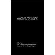 2000 Years and Beyond: Faith, Identity and the 'Commmon Era' by Archard,David;Archard,David, 9780415278072