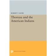 Thoreau and the American Indians by Sayre, Robert F., 9780691638072