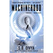 Machinehood by Divya, S.B., 9781982148072
