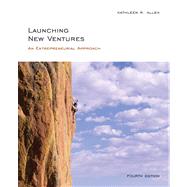 Launching New Ventures An Entrepreneurial Approach by Allen, Kathleen R., 9780618528073