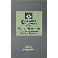 Early Child Development in the French Tradition: Contributions From Current Research by Vyt,Andre;Vyt,Andre, 9781138968073