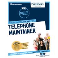 Telephone Maintainer (C-807) Passbooks Study Guide by Unknown, 9781731808073