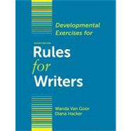 Developmental Exercises for Rules for Writers by Hacker, Diana; Van Goor, Wanda, 9780312678074