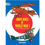 Airplanes of World War I Coloring Book by Demand, Carlo, 9780486238074
