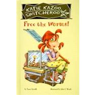 Free the Worms! by Krulik, Nancy, 9780756988074