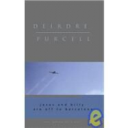 Jesus And Billy Are Off To Barcelona by Purcell, Deirdre, 9781934848074