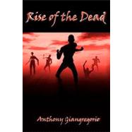 Rise of the Dead by Giangregorio, Anthony, 9781935458074