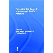 Revealing the Sacred in Asian and Pacific America by Iwamura,Jane;Iwamura,Jane, 9780415938075