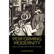 Performing Modernity by Elaine Sisson, 9781350258075