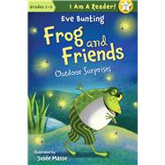 Frog and Friends: Book 5, Outdoor Surprises by Bunting, Eve; Masse, Josee, 9781585368075