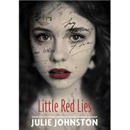 Little Red Lies by Johnston, Julie, 9781770498075