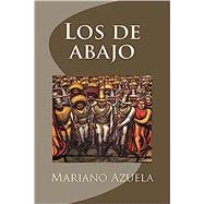 Los de abajo / The Underdogs by Azuela, Mariano, 9781984338075