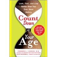 Count Down Your Age Look, Feel, and Live Better Than You Ever Have Before by Vagnini, Frederic; Bunnell, David, 9780071478076