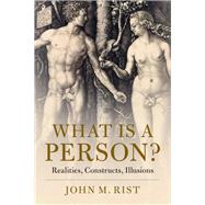 What Is a Person? by Rist, John M., 9781108478076