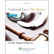 Criminal Law The Basics by Schubert, Frank August, 9781454818076