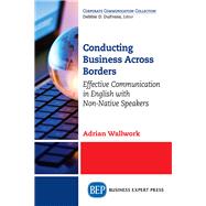 Conducting Business Across Borders by Wallwork, Adrian, 9781631578076