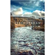 Vital Stream by Holmes, Richard; Newlyn, Lucy, 9781784108076