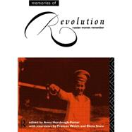 Memories of Revolution: Russian Women Remember by Horsbrugh-Porter; Anna, 9780415088077