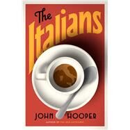 The Italians by Hooper, John, 9780525428077