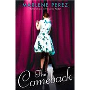 The Comeback by Perez, Marlene, 9780545088077