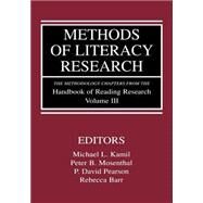Methods of Literacy Research: The Methodology Chapters From the Handbook of Reading Research, Volume III by Kamil, Michael L.; Mosenthal, Peter B.; Pearson, P. David; Barr, Rebecca, 9780805838077