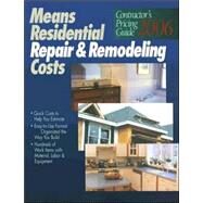 Means Residential Repair & Remodeling Costs 2006 by RS Means, 9780876298077