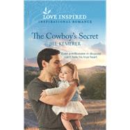 The Cowboy's Secret by Kemerer, Jill, 9781335488077