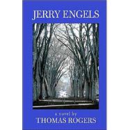 Jerry Engels by Rogers, Thomas, 9781401028077