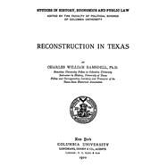 Reconstruction in Texas by Ramsdell, Charles William, Ph.d., 9781492738077