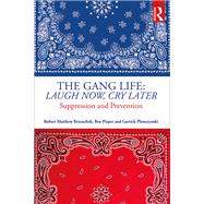 The Gang Life, Laugh Now Cry Later: Suppression and Prevention by Brzenchek; Robert Matthew, 9781498778077