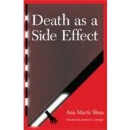 Death As a Side Effect by Shua, Ana Maria; Labinger, Andrea G., 9780803228078