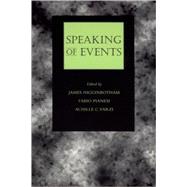 Speaking of Events by Higginbotham, James; Pianesi, Fabio; Varzi, Achille C., 9780195128079