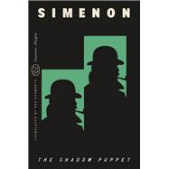 The Shadow Puppet (Inspector Maigret) by Georges Simenon, 9781250398079