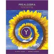 Student Solutions Manual for Tussy's Prealgebra, 5th by Tussy, Alan S.; Koenig, Diane, 9781285738079