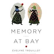 Memory at Bay by Trouillot, velyne; Daw, Paul Curtis; Herbeck, Jason (AFT), 9780813938080
