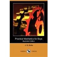 Practical Mechanics for Boys by Zerbe, J. S., 9781406568080