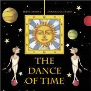 The Dance of Time by Aparici, Irene; Quevedo, Enrique, 9788416078080