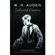 Selected Poems of W. H. Auden by Auden, W. H.; Mendelson, Edward, 9780307278081
