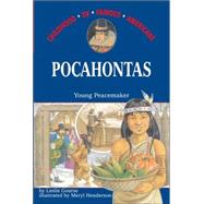 Pocahontas Young Peacemaker by Gourse, Leslie; Henderson, Meryl, 9780689808081