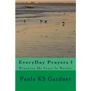 Everyday Prayers L by Gardner, Paula K. S.; Sunyatananda, Khenpo Gurudas, 9781502898081
