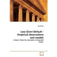 Loss Given Default - Empirical Observations and Models by Petrov, Ivan, 9783639178081