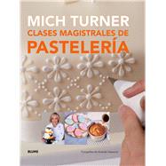 Clases magistrales de pastelera by Turner, Mich, 9788416138081